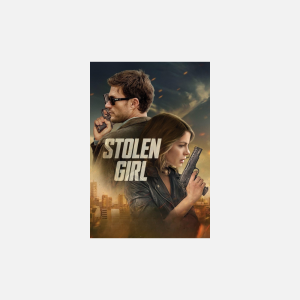 Stolen Girl - AMC Theatres
