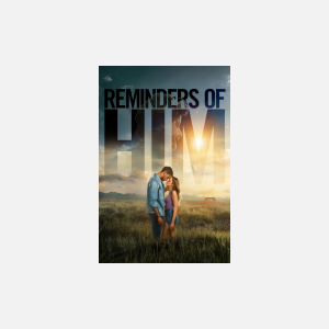 Reminders of Him - AMC Theatres
